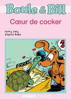 Couverture du livre « Boule et Bill ; coeur de cocker » de Fanny Joly et Jean Roba aux éditions Mango