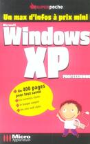 Couverture du livre « Windows Xp Professionnel » de Claude Bernardini aux éditions Micro Application