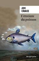 Couverture du livre « L'étreinte du poisson » de Jim Crace aux éditions Rivages