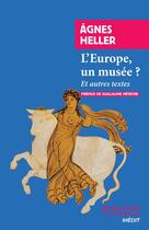 Couverture du livre « L'Europe, un musée ? » de Agnes Heller aux éditions Rivages