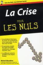 Couverture du livre « La crise poche pour les nuls » de Michel Musolino aux éditions First