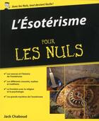 Couverture du livre « L'ésotérisme pour les nuls » de Jack Chaboud aux éditions First
