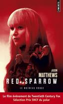 Couverture du livre « Red sparrow ; le moineau rouge » de Jason Matthews aux éditions Points