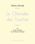 Couverture du livre « Le Chevalier des Touches de Barbey d'Aurevilly (édition grand format) » de Barbey D'Aurevilly J aux éditions Editions Du Cenacle
