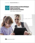 Couverture du livre « Intervention technoclinique dans le secteur des services sociaux ; enjeux cliniques organisationnels » de Dany Lussier-Desrocher aux éditions Pu De Quebec