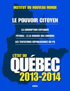 Couverture du livre « L'état du Québec, 2013-2014 » de  aux éditions Editions Boreal