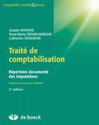 Couverture du livre « Traité de comptabilisation ; répertoire documenté des imputations (2e édition) » de Joseph Antoine et Catherine Dendauw et Rose-Marie Dehan-Maroye aux éditions De Boeck