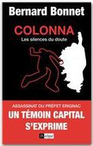 Couverture du livre « Colonna, les silences du doute » de Bernard Bonnet aux éditions Archipel