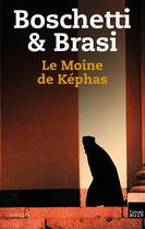 Couverture du livre « Le moine de Képhas » de Stephano Brasi et Angelo Boschetti aux éditions Editions Toucan