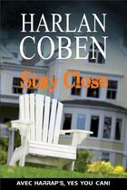 Couverture du livre « Stay close » de Harlan Coben aux éditions Larousse