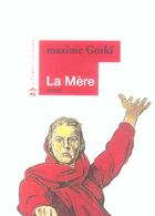 Couverture du livre « La mère » de Maxime Gorki aux éditions Le Temps Des Cerises