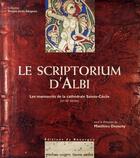 Couverture du livre « Le scriptorium d'Albi ; les manuscrits de la cathédrale Sainte-Cécile » de  aux éditions Rouergue