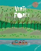 Couverture du livre « Verte forêt » de Eric Battut aux éditions Elan Vert