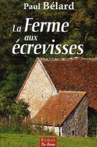 Couverture du livre « La ferme aux écrevisses » de Paul Belard aux éditions De Boree