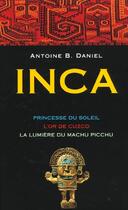 Couverture du livre « Coffret 3 volumes Inca » de Antoine B. Daniel aux éditions Xo