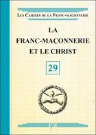 Couverture du livre « La franc-maçonnerie et le Christ » de  aux éditions Oxus
