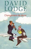 Couverture du livre « Changement de décor » de David Lodge aux éditions Rivages