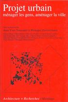 Couverture du livre « Projet urbain : menager les gens, amenager la ville » de Masatsugu Nishida aux éditions Mardaga Pierre