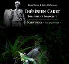 Couverture du livre « Theresien cadet botaniste et ecologiste » de Chesne. Serge/M aux éditions Orphie