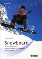 Couverture du livre « Snowboard » de Greg Goldman aux éditions Broquet