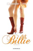 Couverture du livre « Billie » de Cote Chantale aux éditions Les Editions Jcl