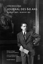 Couverture du livre « Journal des 60 ans ; 19 janvier 1950 - 19 janvier 1951 + l'héritage de Spartacus » de Leon Moussinac aux éditions Ensad