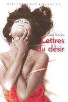 Couverture du livre « Lettre du desir » de Claire Yeniden aux éditions Blanche