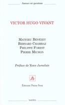 Couverture du livre « Victor hugo vivant » de Forest aux éditions Pleins Feux