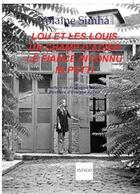 Couverture du livre « Lou et les Louis ; un champ d'acier ; le fiancé inconnu ; in petti » de Yolaine Simha aux éditions Indigo Cote Femmes