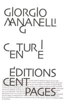 Couverture du livre « Centurie » de Giorgio Manganelli aux éditions Cent Pages