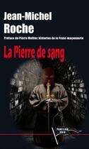 Couverture du livre « Pierre de sang » de Jean-Michel Roche aux éditions Corsaire Editions