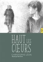 Couverture du livre « Haut les coeurs » de Leon/Oriol aux éditions D'eux