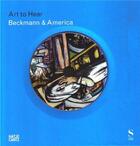 Couverture du livre « Max beckmann & america (art to hear) » de Cantz Hatje aux éditions Hatje Cantz