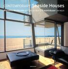 Couverture du livre « Contemporary seaside houses ; maisons modernes de bord de mer ; traumhäuser am meer » de  aux éditions Taschen