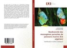 Couverture du livre « Biodiversite des monogenes parasites de poissons marins (est algerien) » de Kaouachi Nouha aux éditions Editions Universitaires Europeennes