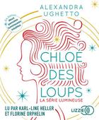 Couverture du livre « Chloe des loups » de Alexandra Ughetto aux éditions Lizzie