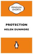 Couverture du livre « Protection (Penguin Specials) » de Helen Dunmore aux éditions Penguin Books Ltd Digital