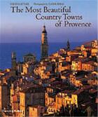 Couverture du livre « The most beautiful country towns of provence » de Helena Attlee aux éditions Thames & Hudson