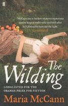 Couverture du livre « The Wilding » de Maria Mccann aux éditions Faber Et Faber