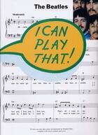 Couverture du livre « Beatles I can play that pvg » de The Beatles aux éditions Id Music