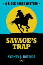 Couverture du livre « Savage's Trap » de Bounds Sydney J aux éditions Hale Robert Digital