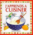 Couverture du livre « J'apprends a cuisiner » de Angela Wilkes aux éditions Usborne