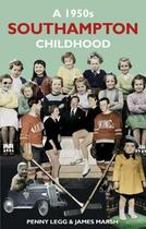 Couverture du livre « A 1950s Southampton Childhood » de Marsh James aux éditions History Press Digital