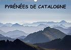 Couverture du livre « Pyrenees de catalogne calendrier mural 2018 din a3 horizonta - paysages des pyrenees catalane » de Manzano G aux éditions Calvendo