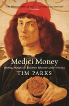 Couverture du livre « Medici Money » de Tim Parks aux éditions Profile Digital