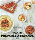 Couverture du livre « Plats préparés à l'avance » de Eva Harlé aux éditions Hachette Pratique