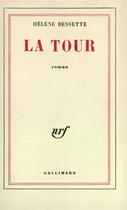 Couverture du livre « La tour » de Helene Bessette aux éditions Gallimard