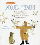 Couverture du livre « Le chat et l'oiseau ; l'âne dormant ; le gardien du phare aime trop les oiseaux » de Jacques Prevert aux éditions Gallimard-jeunesse