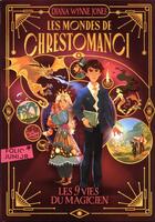 Couverture du livre « Les mondes de Chrestomanci Tome 2 : les neuf vies du magicien » de Diana Wynne Jones aux éditions Gallimard-jeunesse