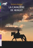 Couverture du livre « La cavalière de minuit » de Victoria Holmes aux éditions Flammarion Jeunesse